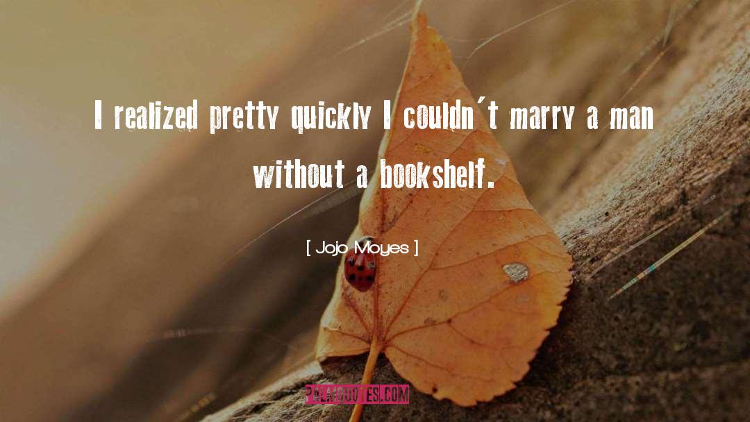 Marry quotes by Jojo Moyes