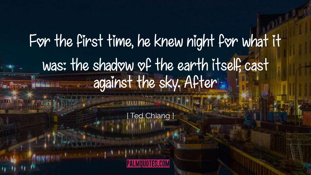 Marry The Night quotes by Ted Chiang