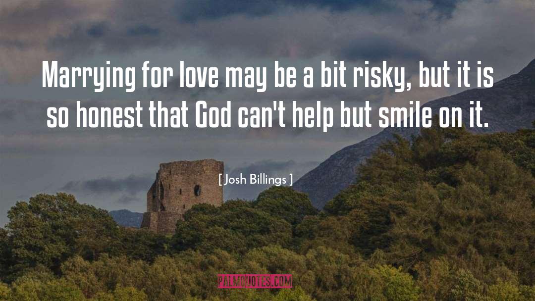 Marrying For Love quotes by Josh Billings