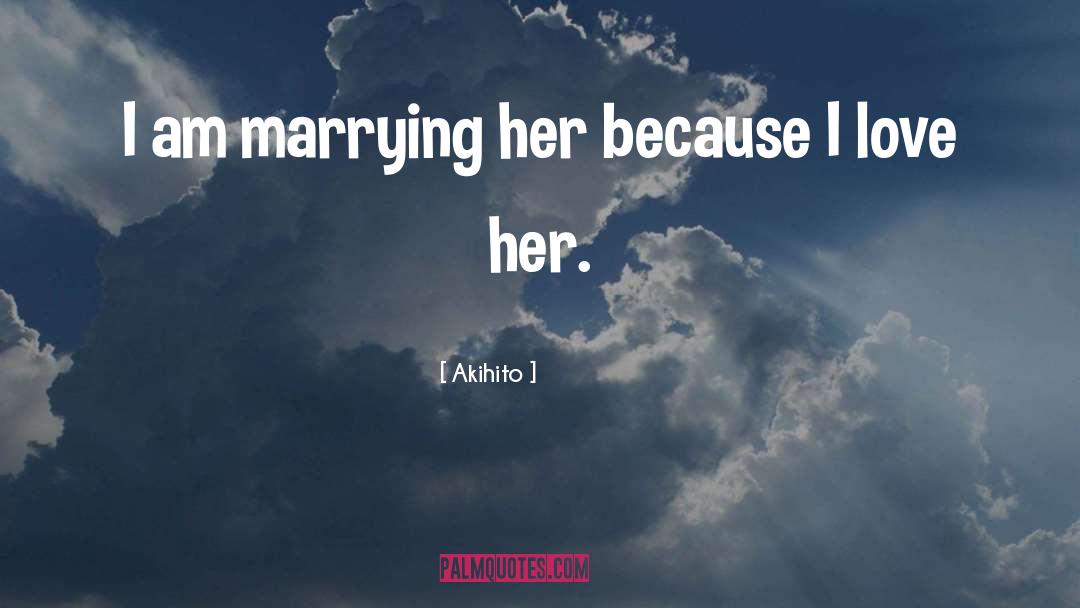 Marrying Her quotes by Akihito