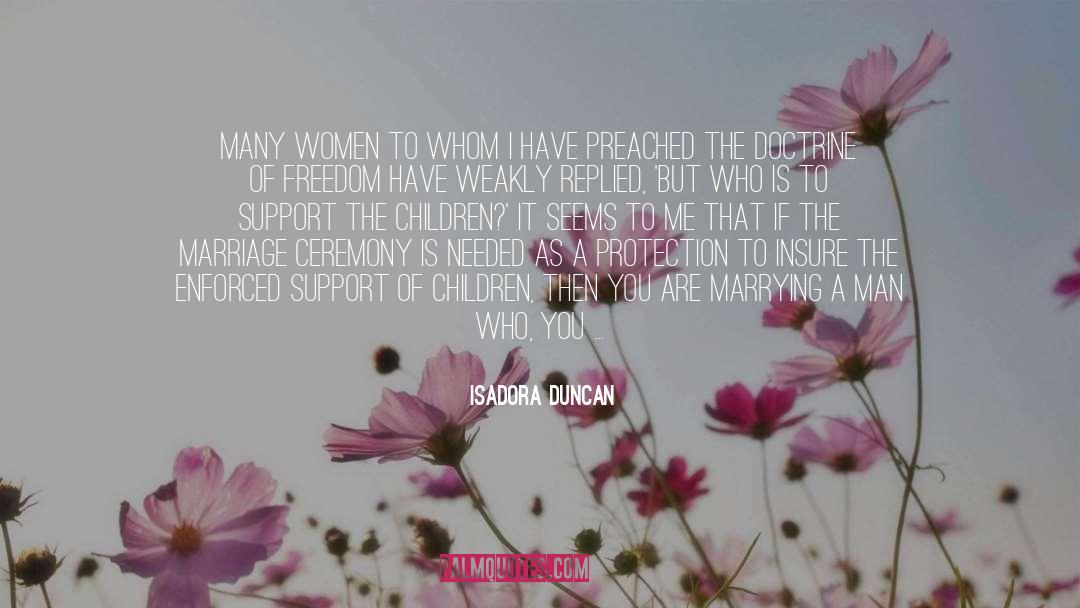 Marrying Her quotes by Isadora Duncan