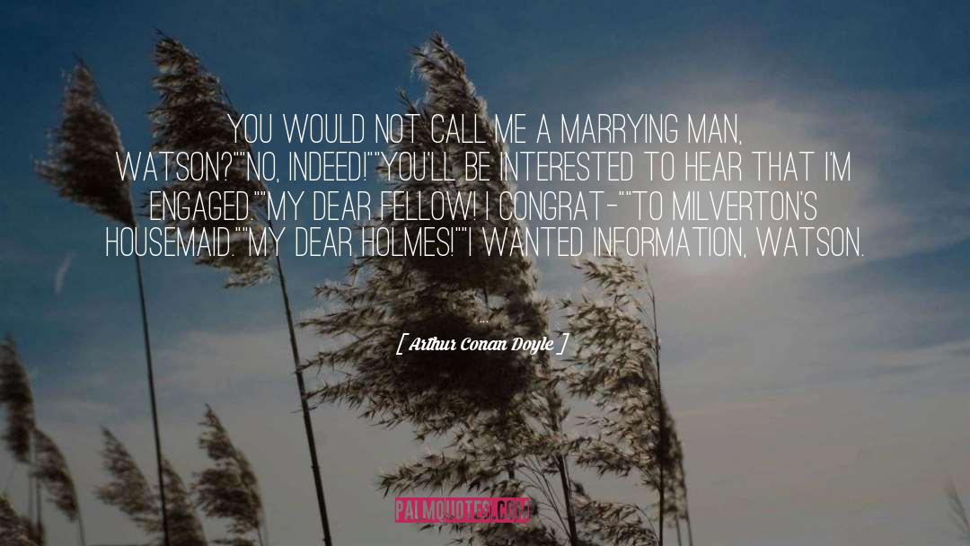 Marrying Him quotes by Arthur Conan Doyle