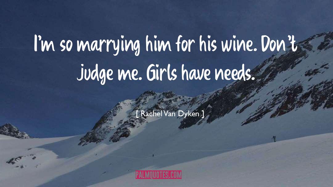 Marrying Him quotes by Rachel Van Dyken