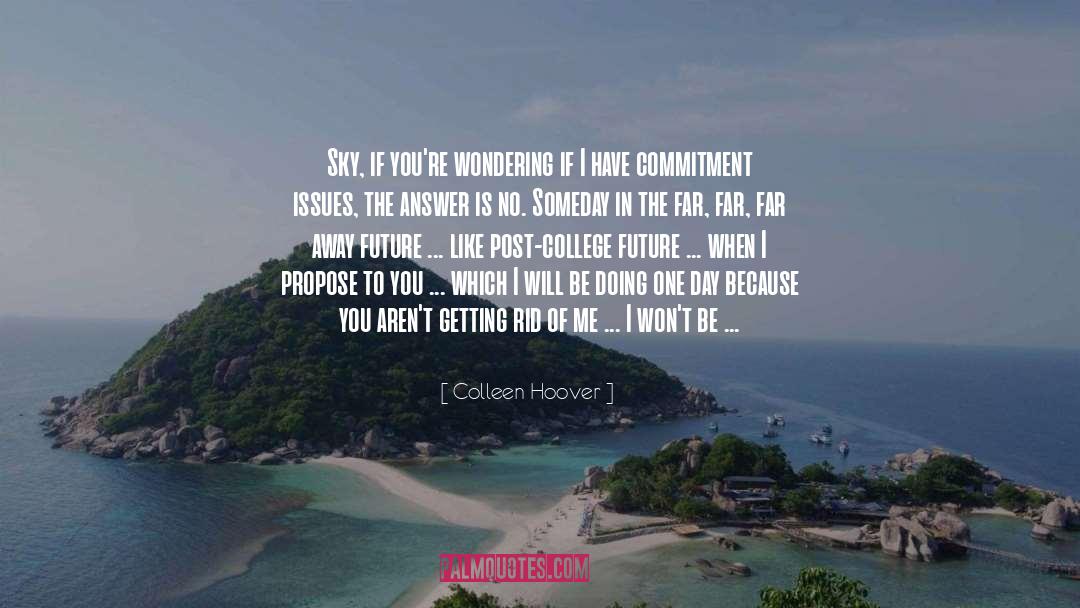 Marrying quotes by Colleen Hoover