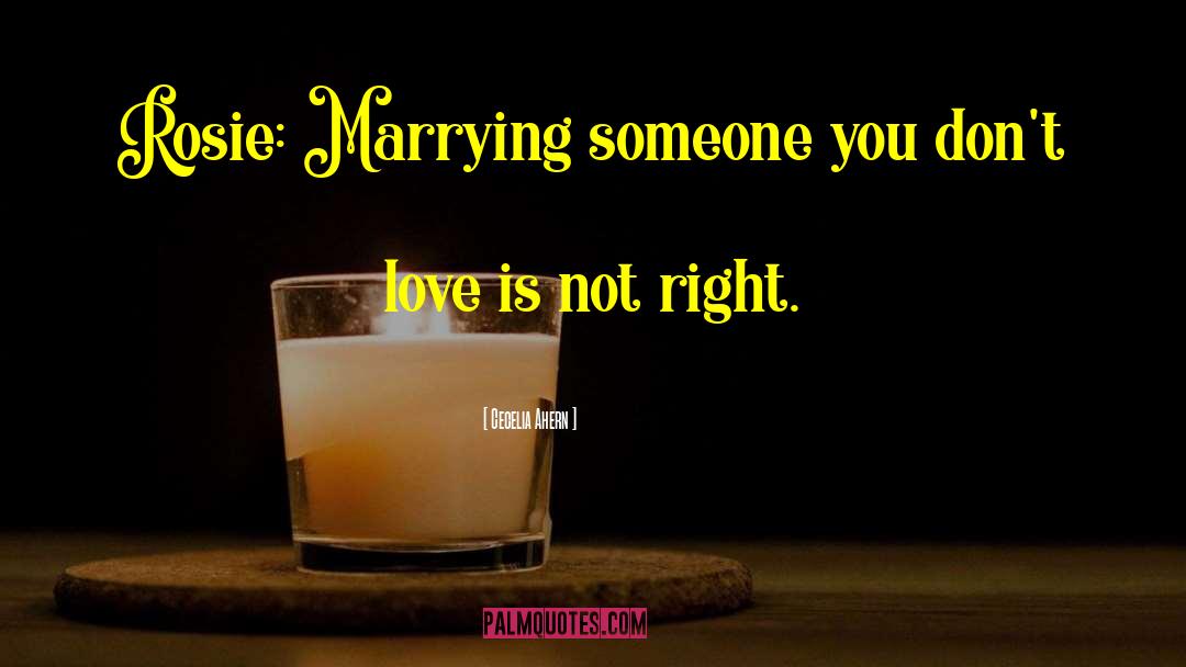 Marrying Someone quotes by Cecelia Ahern