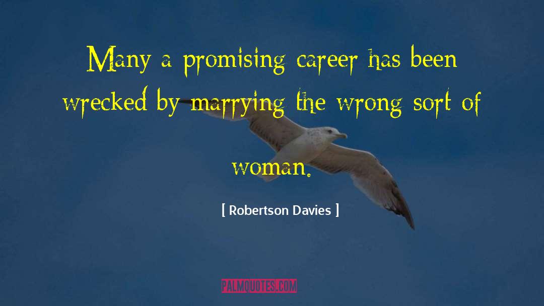 Marrying Wrong quotes by Robertson Davies