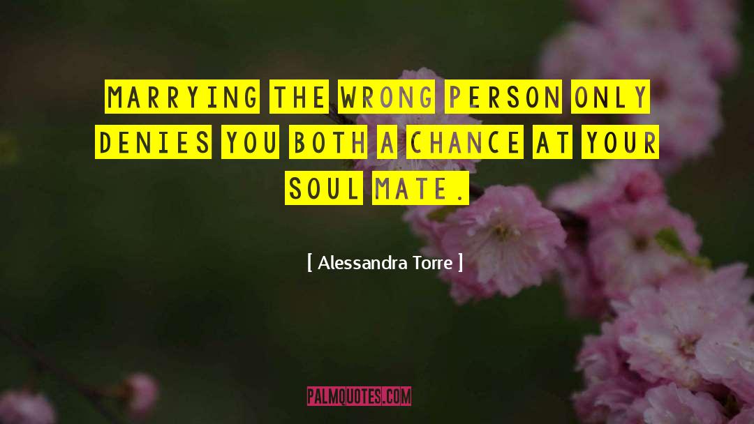 Marrying Wrong quotes by Alessandra Torre