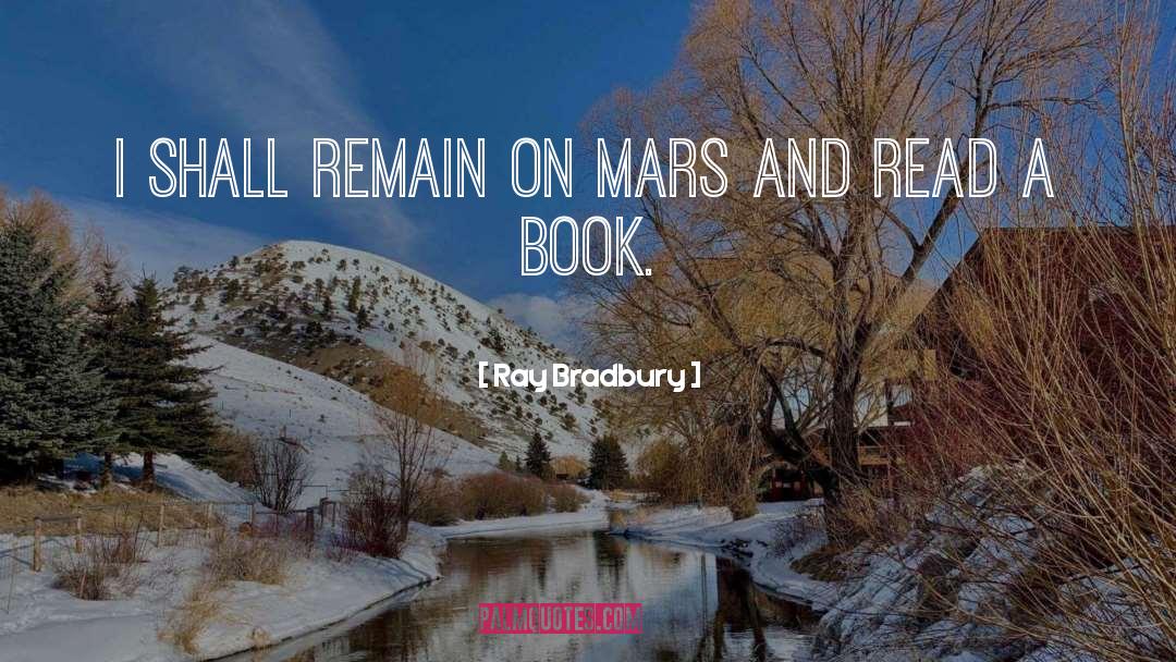 Mars Attacks quotes by Ray Bradbury