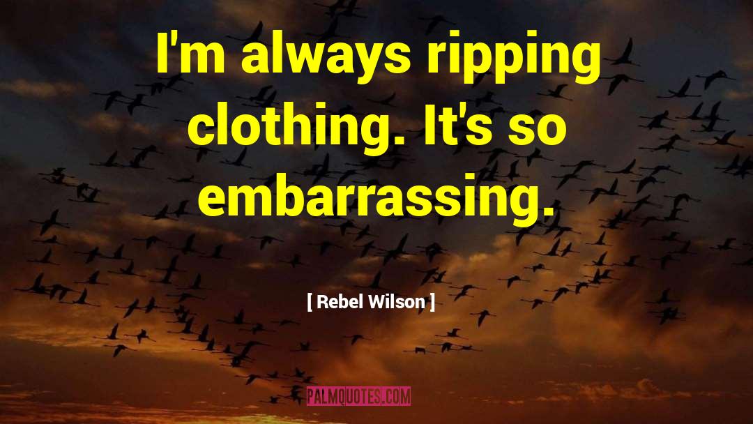 Marsay Clothing quotes by Rebel Wilson