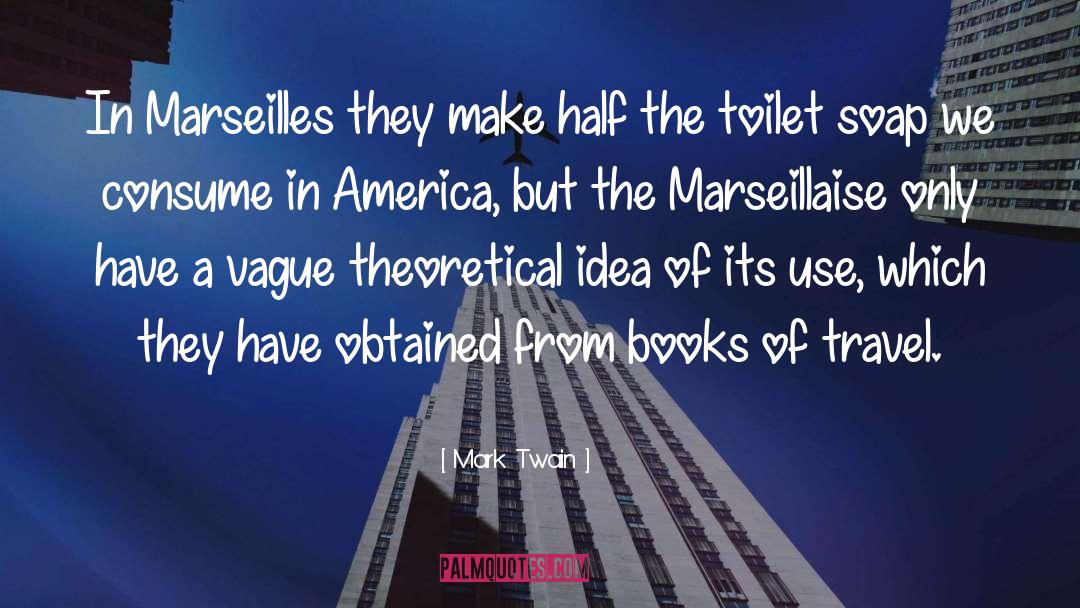 Marseille quotes by Mark Twain