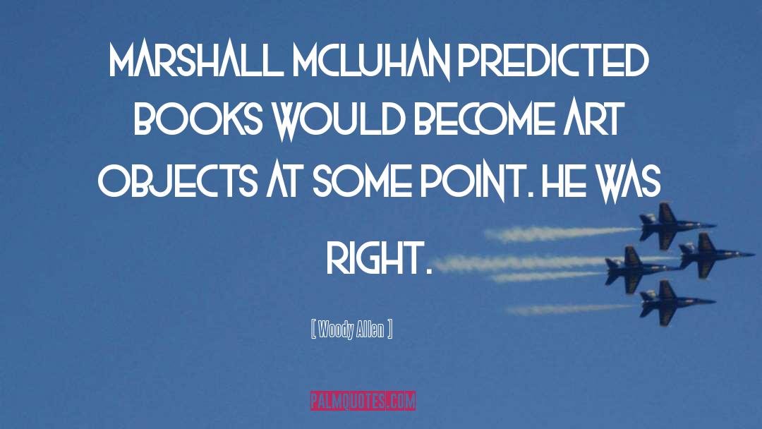 Marshall Mcluhan quotes by Woody Allen