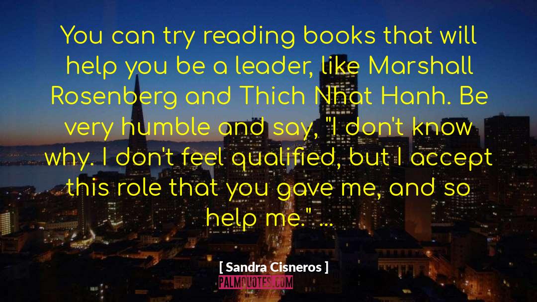 Marshall Rosenberg quotes by Sandra Cisneros