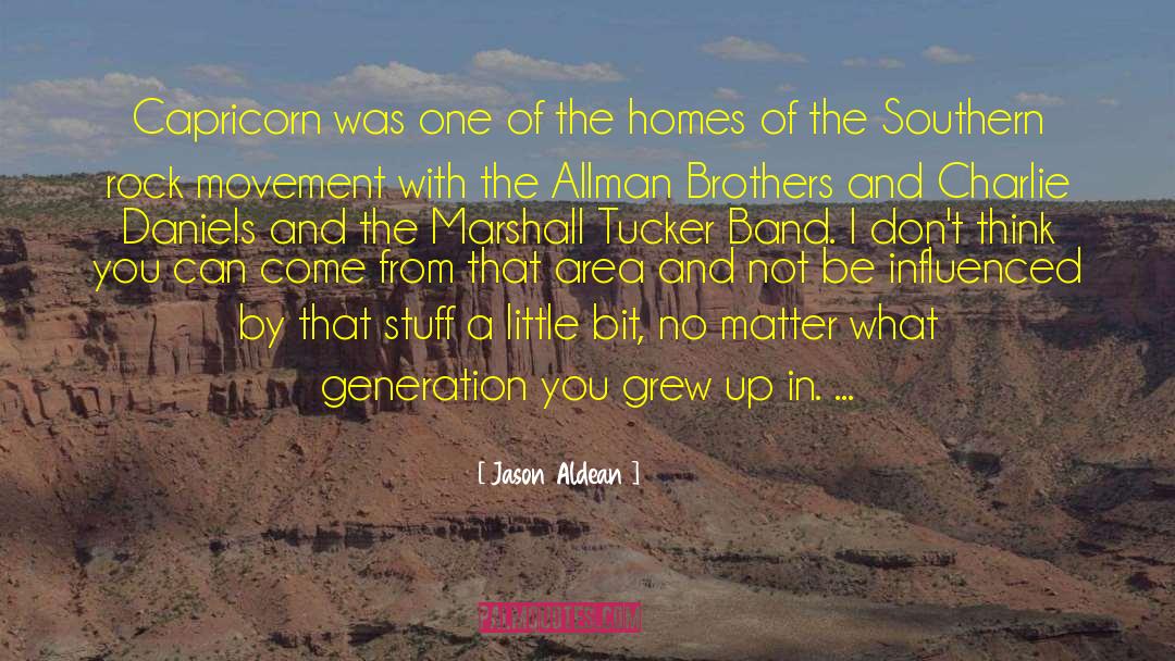 Marshall Tucker quotes by Jason Aldean