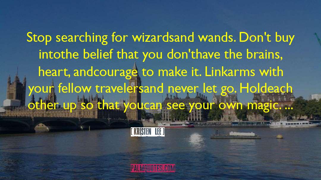 Marshalling Wands quotes by Kristen   Lee