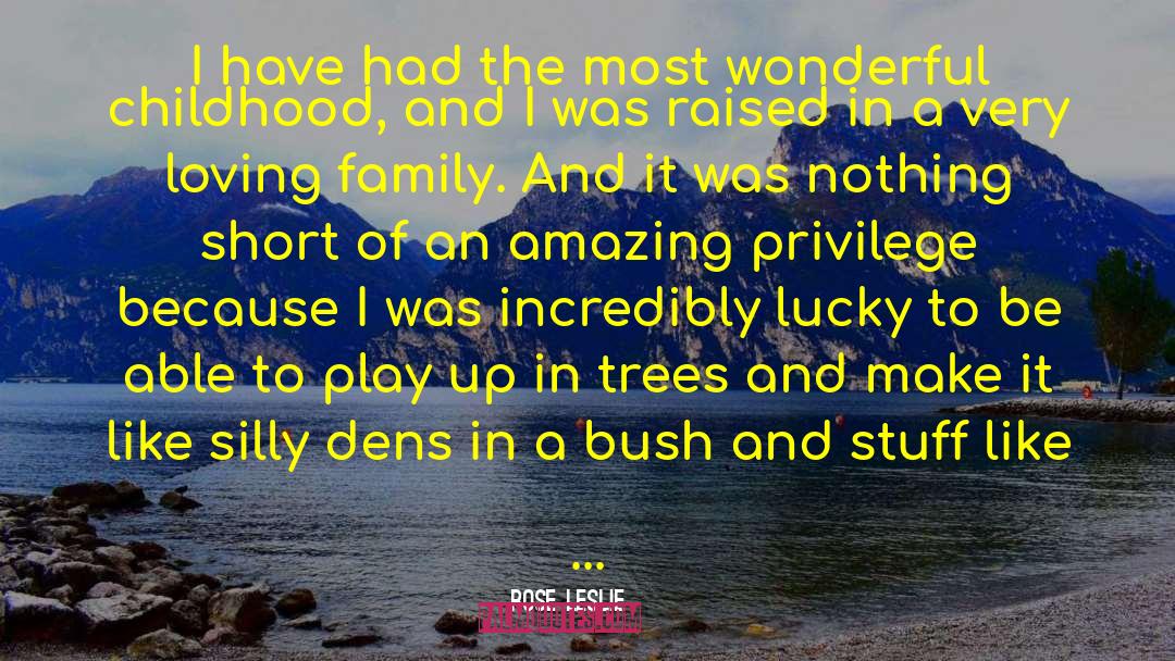 Marshana Bush quotes by Rose Leslie