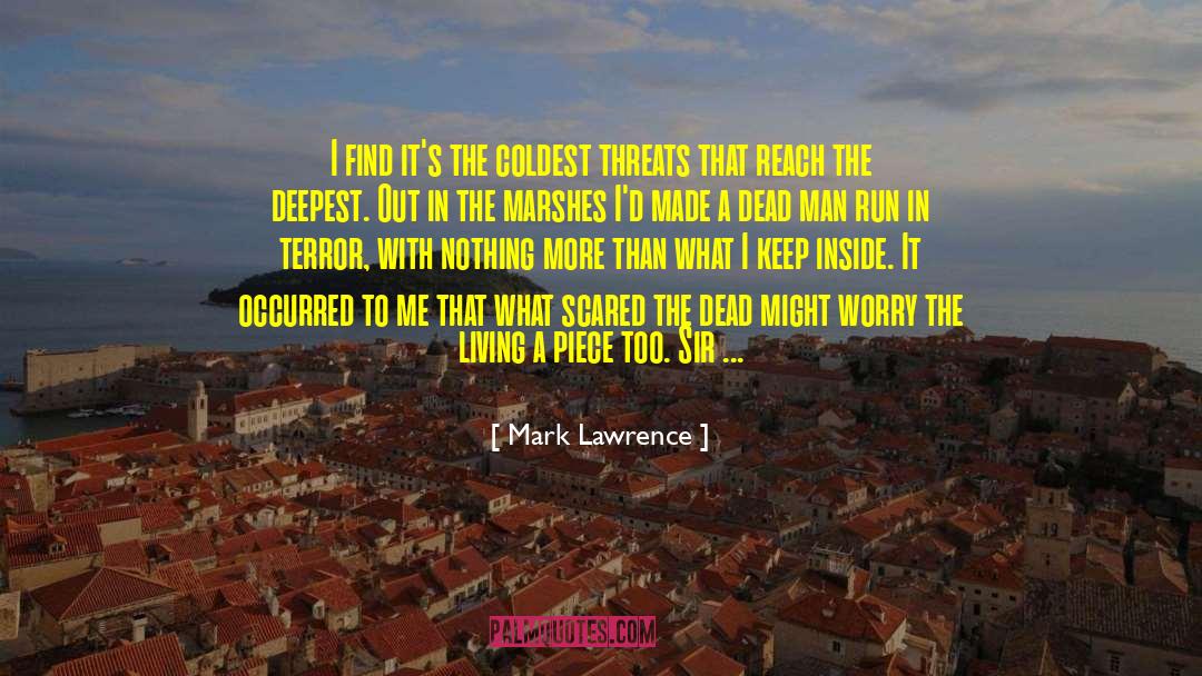 Marshes quotes by Mark Lawrence