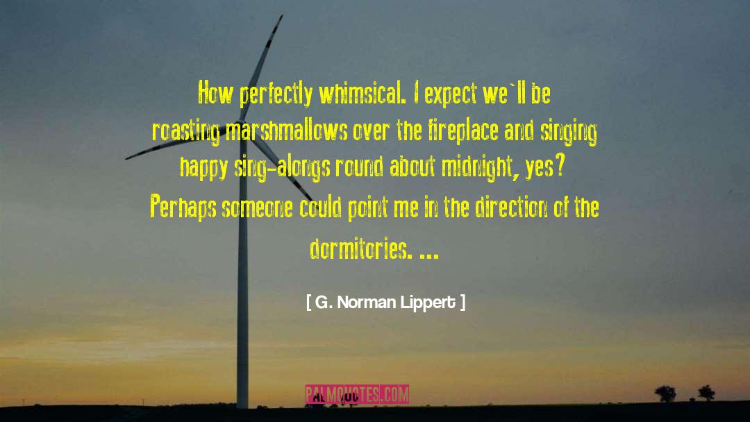Marshmallows quotes by G. Norman Lippert