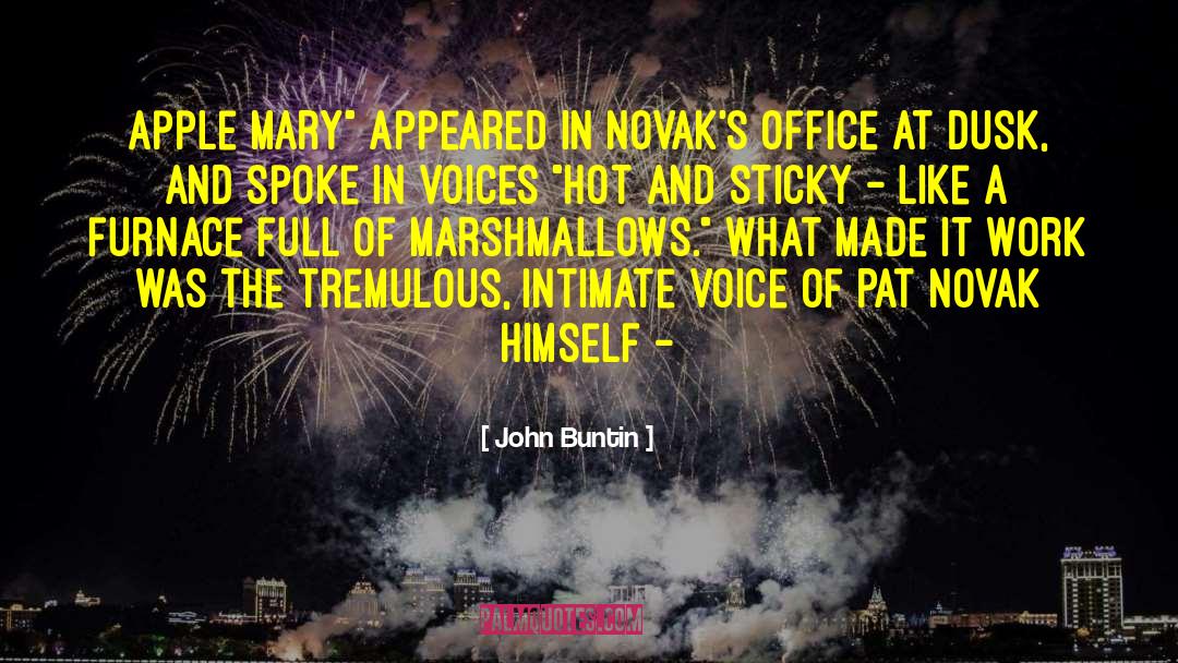 Marshmallows quotes by John Buntin