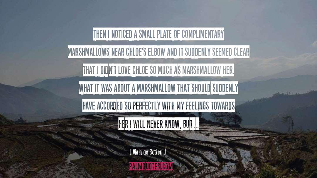 Marshmallows quotes by Alain De Botton