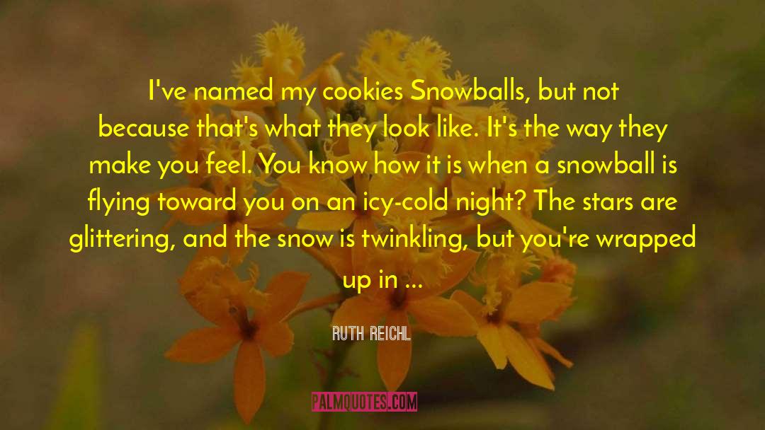 Marshmallows quotes by Ruth Reichl