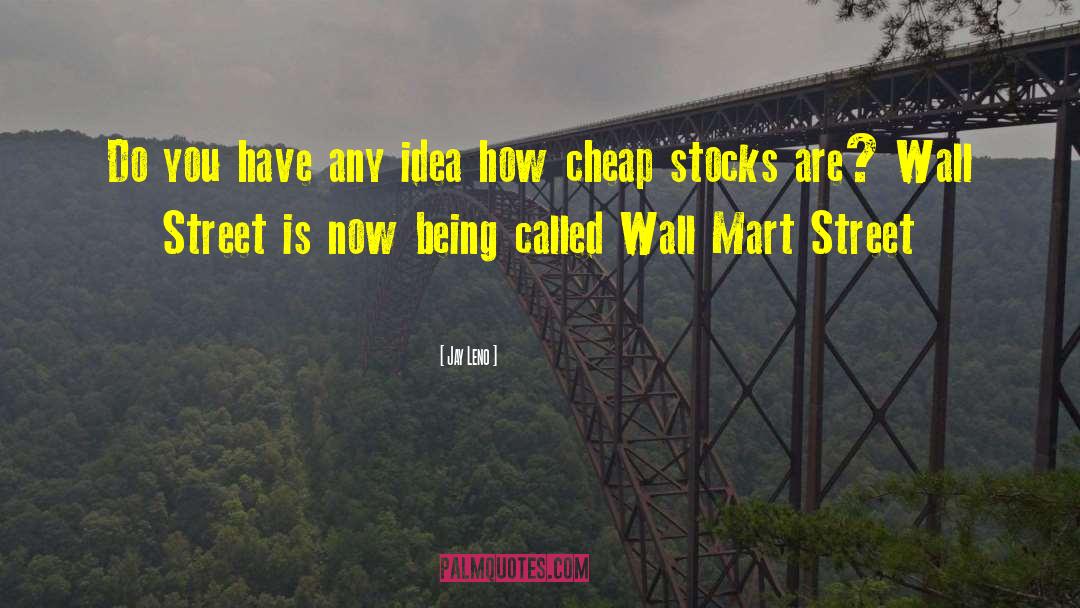 Mart quotes by Jay Leno