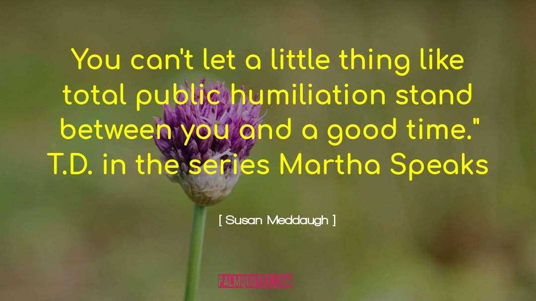 Martha Stout quotes by Susan Meddaugh