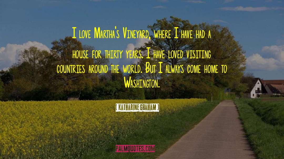 Marthas Vineyard Movie quotes by Katharine Graham