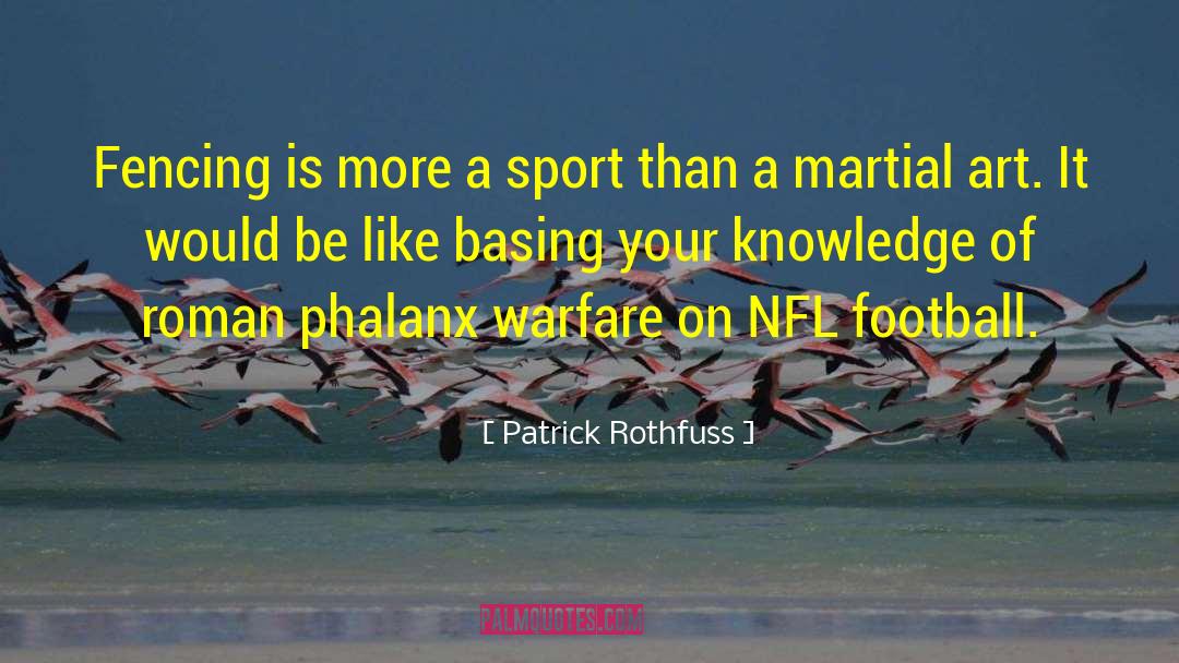 Martial Art quotes by Patrick Rothfuss