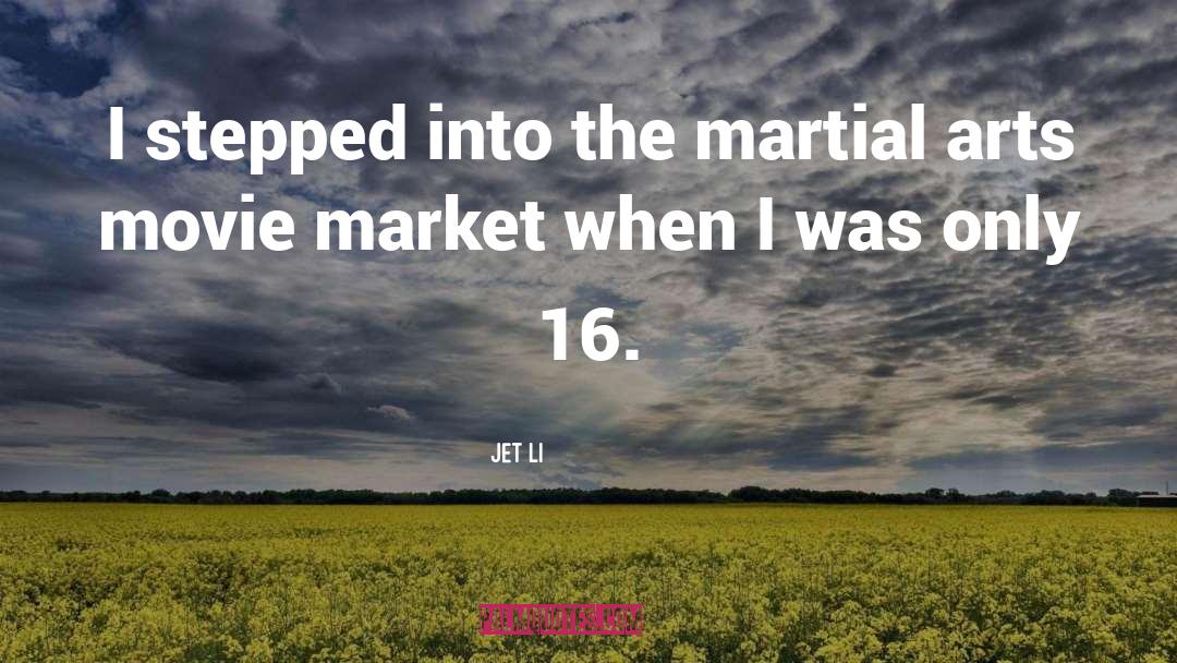 Martial Art quotes by Jet Li