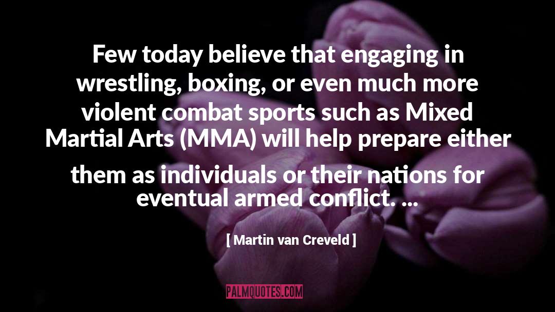 Martial Arts Brooklyn quotes by Martin Van Creveld