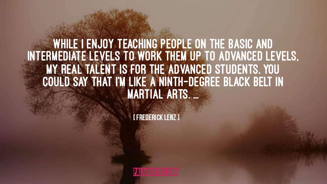 Martial Arts quotes by Frederick Lenz