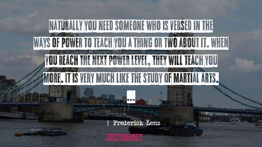 Martial Arts Training quotes by Frederick Lenz