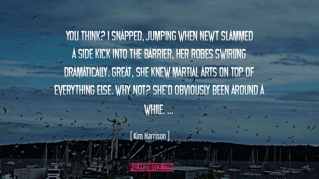 Martial Arts Training quotes by Kim Harrison