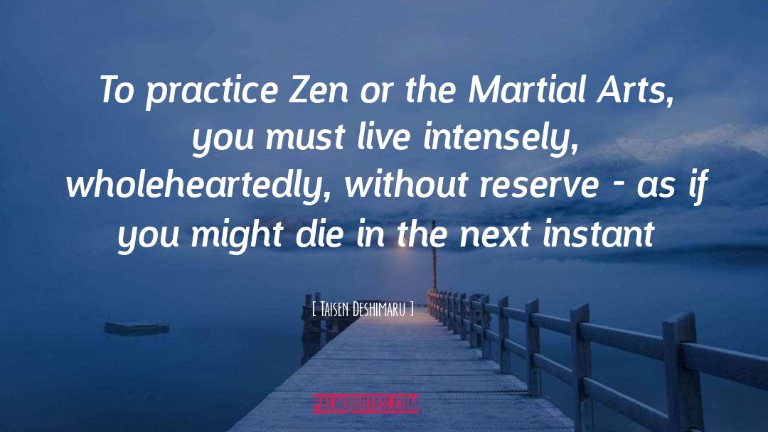 Martial quotes by Taisen Deshimaru