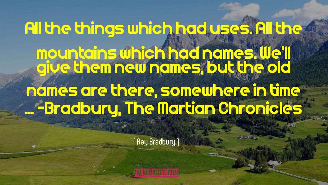 Martian Chronicles quotes by Ray Bradbury