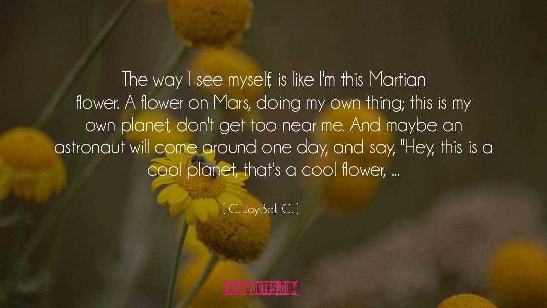 Martian quotes by C. JoyBell C.