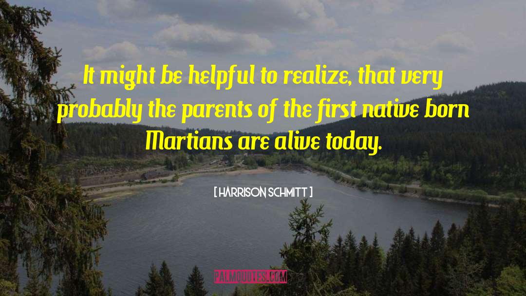 Martians quotes by Harrison Schmitt