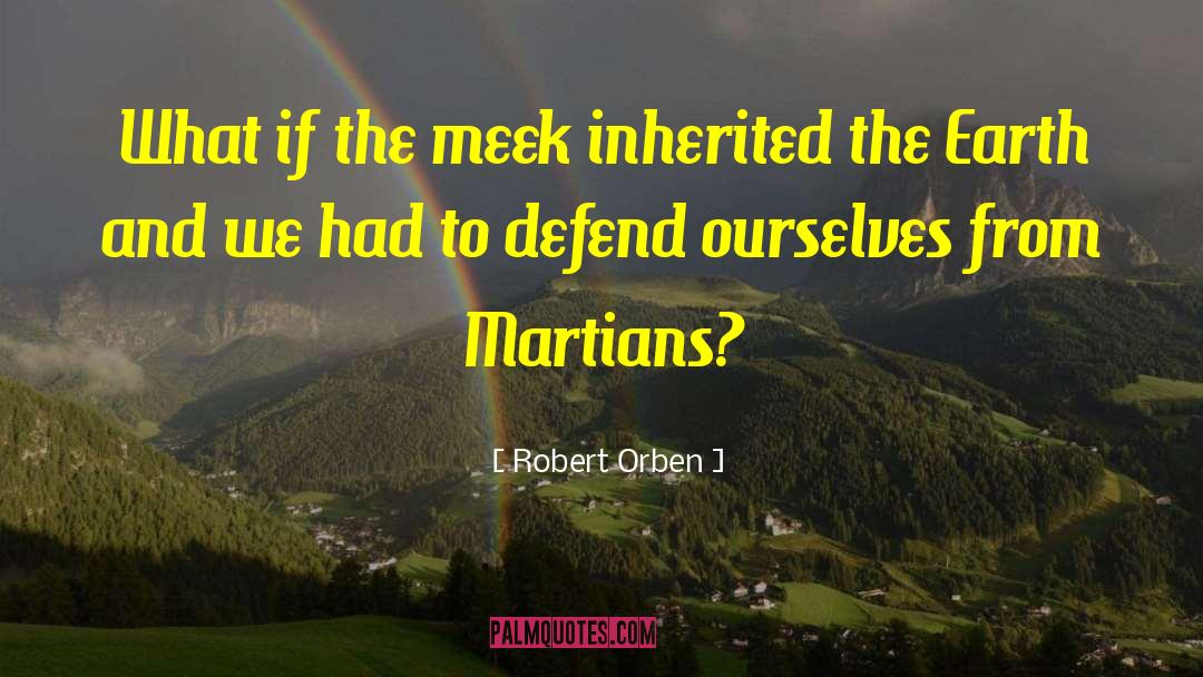 Martians quotes by Robert Orben