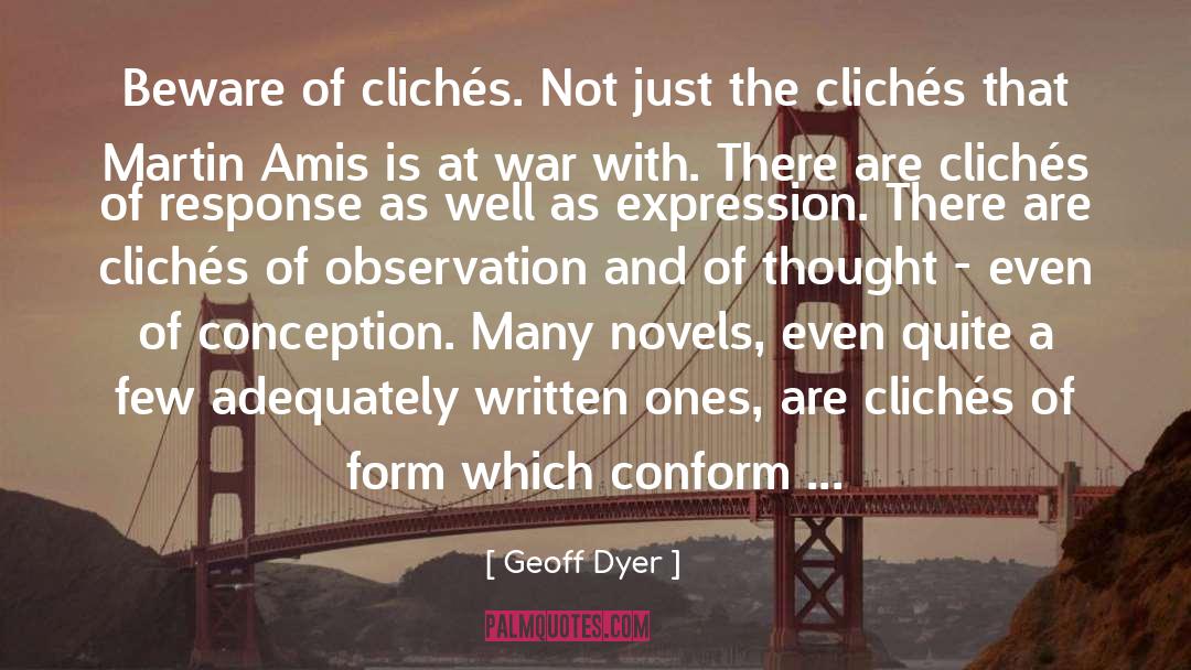 Martin Amis quotes by Geoff Dyer