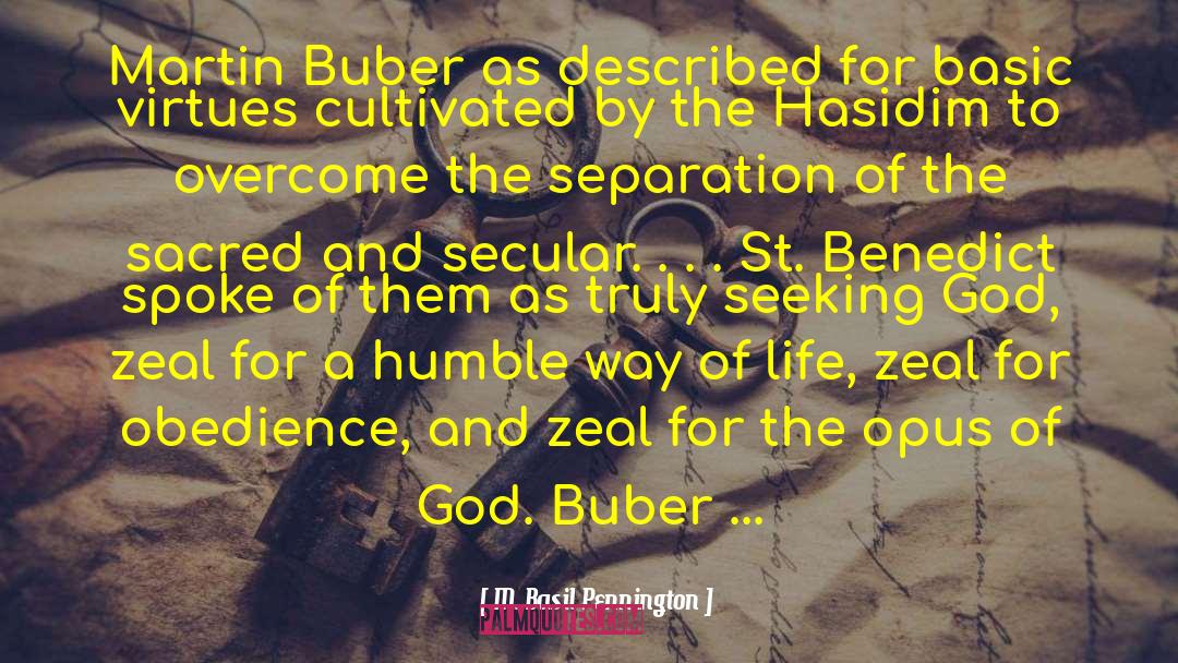 Martin Buber Philosophy quotes by M. Basil Pennington