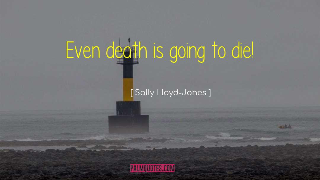 Martin Lloyd Jones quotes by Sally Lloyd-Jones