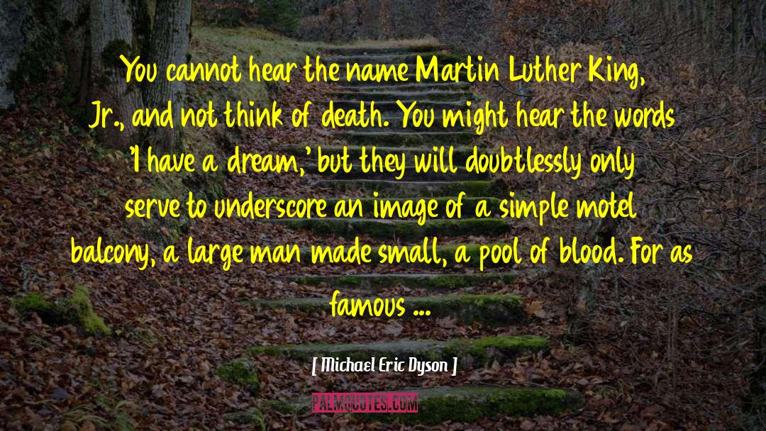 Martin Luther King Jr Of India quotes by Michael Eric Dyson