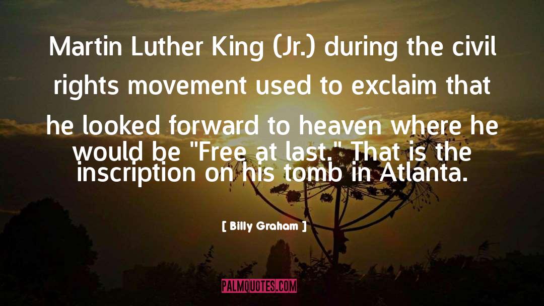 Martin Luther King Jr quotes by Billy Graham