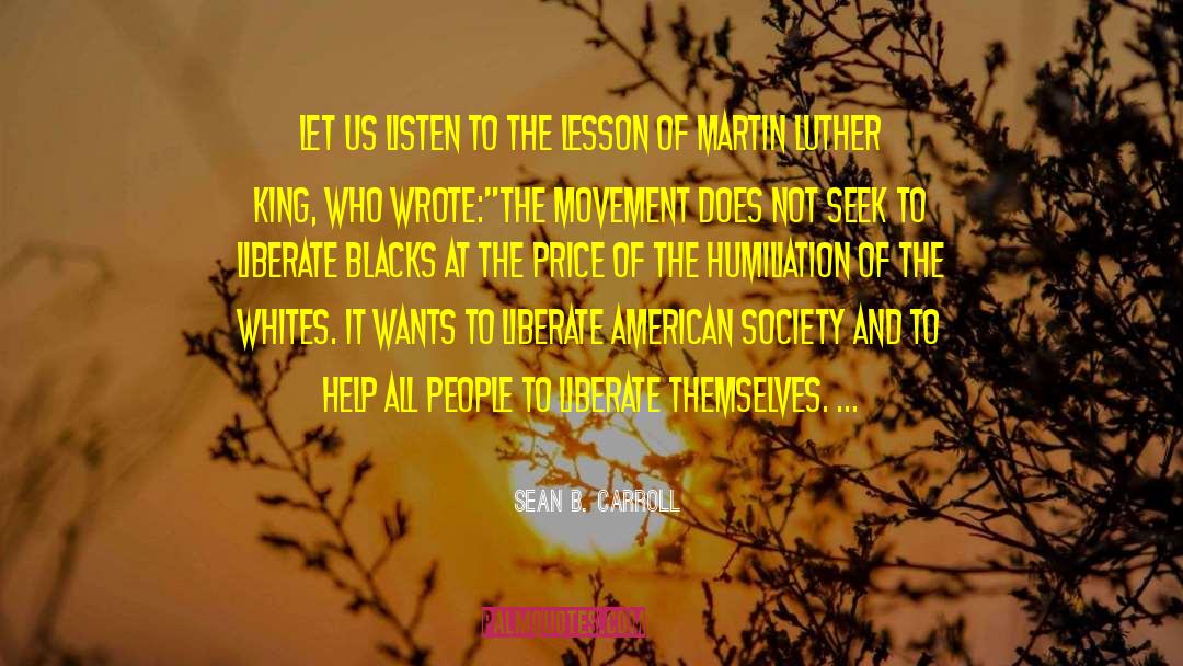 Martin Luther King Sermon quotes by Sean B. Carroll