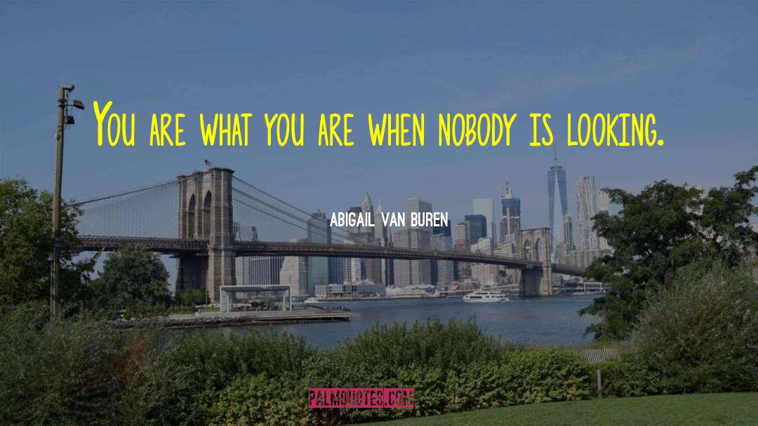 Martin Van Buren quotes by Abigail Van Buren