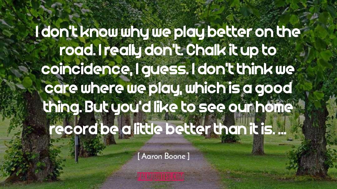 Martina Boone quotes by Aaron Boone