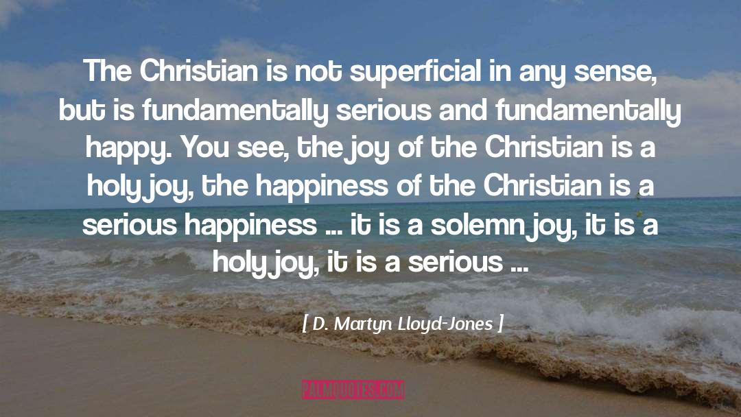 Martyn Lloyd Jones quotes by D. Martyn Lloyd-Jones