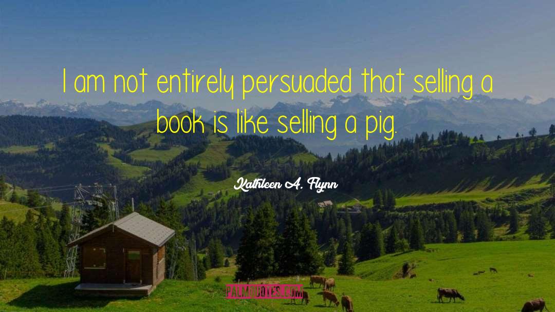 Martyn Pig Book quotes by Kathleen A. Flynn