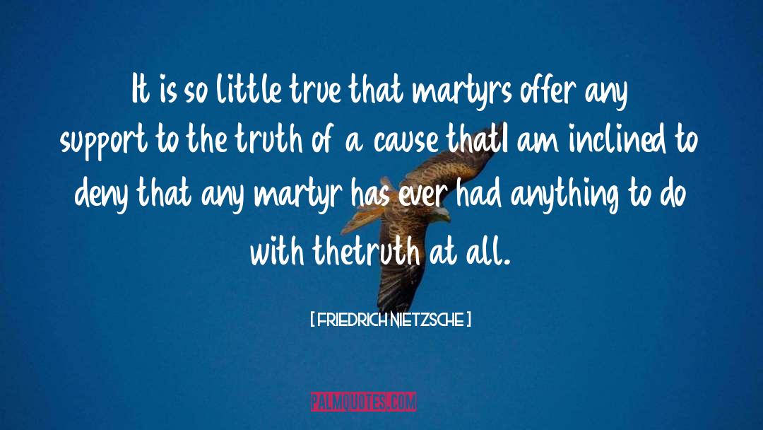 Martyr quotes by Friedrich Nietzsche