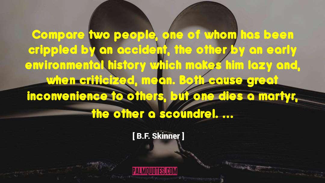 Martyr quotes by B.F. Skinner